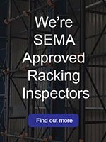 We're SEMA Approved Racking Inspectors